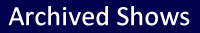 Archived Shows